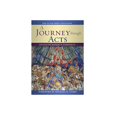 A Journey Through Acts - (The Bible Challenge) by Marek P Zabriskie (Paperback)