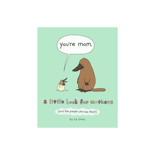 Youre Mom - by Liz Climo (Hardcover)