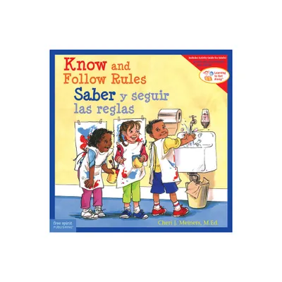 Know and Follow Rules / Saber Y Seguir Las Reglas - (Learning to Get Along(r)) Large Print by Cheri J Meiners (Paperback)