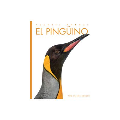 El Pingino - (Planeta Animal) by Valerie Bodden (Paperback)