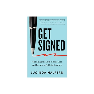 Get Signed - by Lucinda Halpern (Paperback)