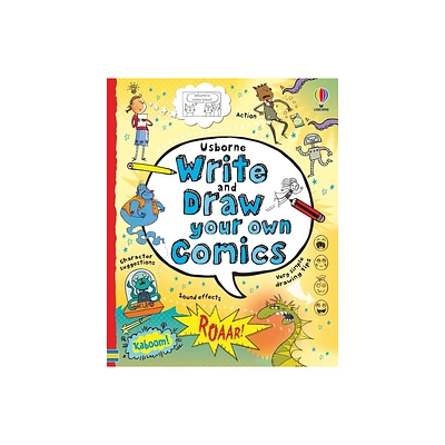 Write and Draw Your Own Comics - (Write Your Own) by Louie Stowell (Spiral Bound)