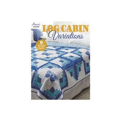 Log Cabin Variations - by Annies (Paperback)