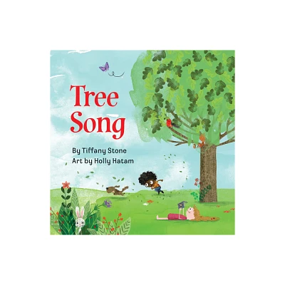 Tree Song - by Tiffany Stone (Hardcover)