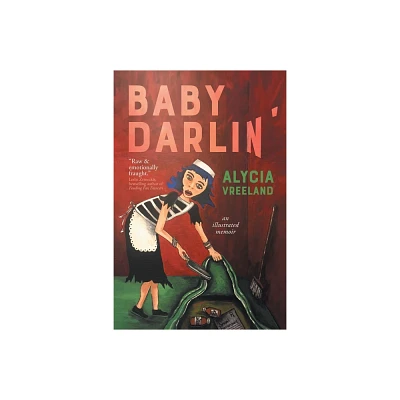 Baby Darlin - by Alycia Vreeland (Paperback)