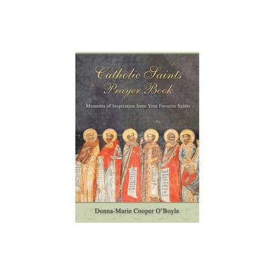 Catholic Saints Prayer Book - by Donna-Marie Cooper OBoyle (Paperback)