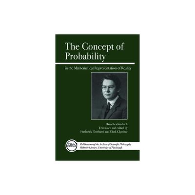 The Concept of Probability in the Mathematical Representation of Reality - (Full Circle) by Hans Reichenbach (Paperback)