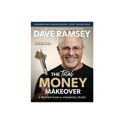 Expanded and Updated: The Total Money Makeover - by Dave Ramsey (Hardcover)