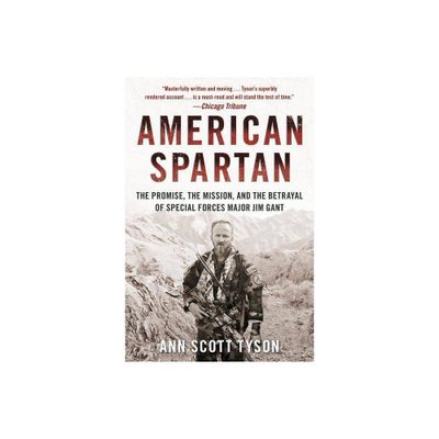 American Spartan - by Ann Scott Tyson (Paperback)