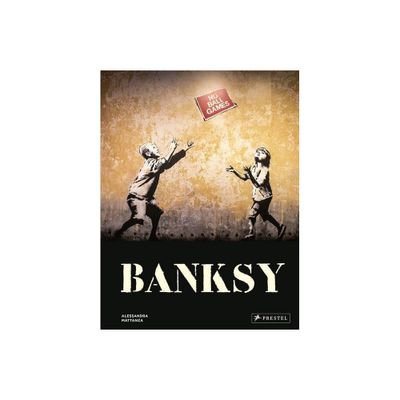 Banksy - by Alessandra Mattanza (Hardcover)