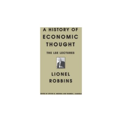 A History of Economic Thought - by Lionel Robbins (Paperback)