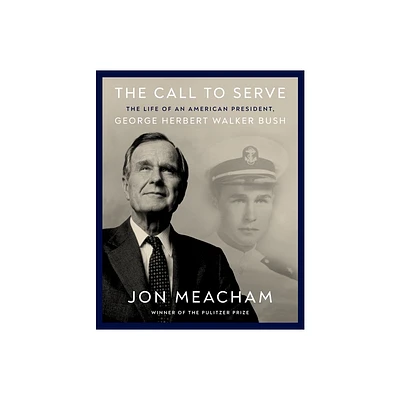 The Call to Serve - by Jon Meacham (Hardcover)