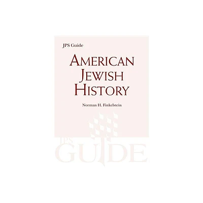 American Jewish History - (JPS Guides) by Norman H Finkelstein (Paperback)