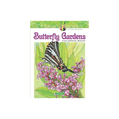 Creative Haven Butterfly Gardens Coloring Book - (Adult Coloring Books: Insects) by Soffer (Paperback)