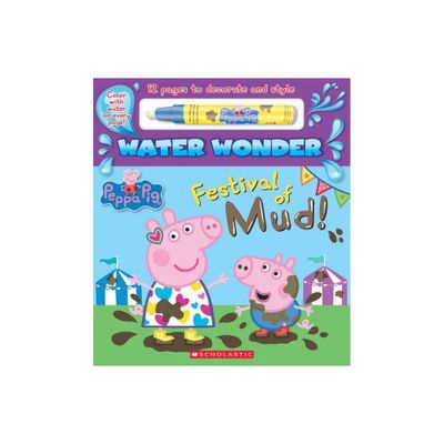 Festival Of Mud! - By Scholastic Inc. ( Hardcover )