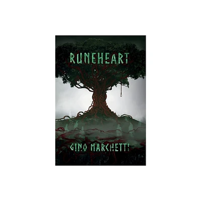 Runeheart - by Gino C R Marchetti (Hardcover)