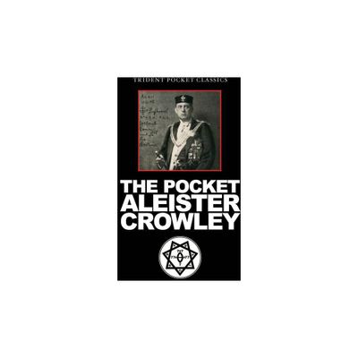 The Pocket Aleister Crowley - (Paperback)