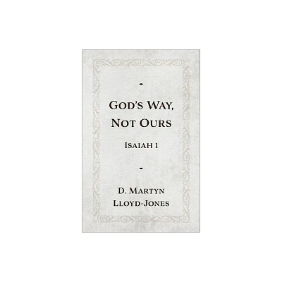 Gods Way, Not Ours