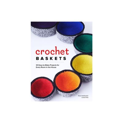 Crochet Baskets - by Nola A Heidbreder & Linda Pietz (Paperback)