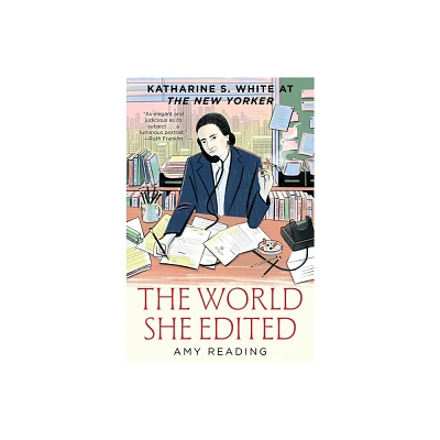 The World She Edited - by Amy Reading (Hardcover)