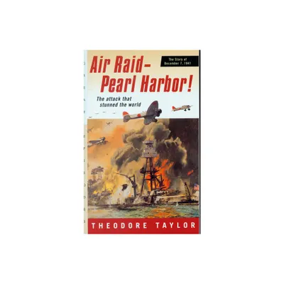 Air Raid--Pearl Harbor! - (Great Episodes) by Theodore Taylor (Paperback)