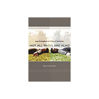 Not All Twins Are Alike - by Barbara Klein (Hardcover)