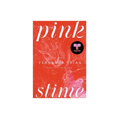 Pink Slime - by Fernanda Tras (Hardcover)