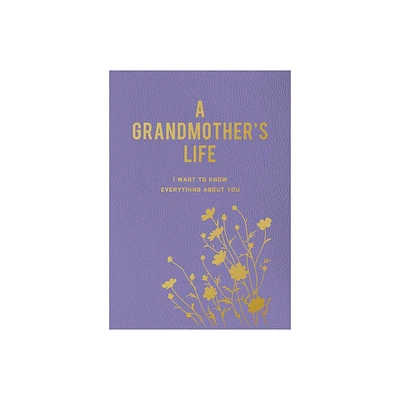 A Grandmothers Life - by Editors of Chartwell Books (Paperback)