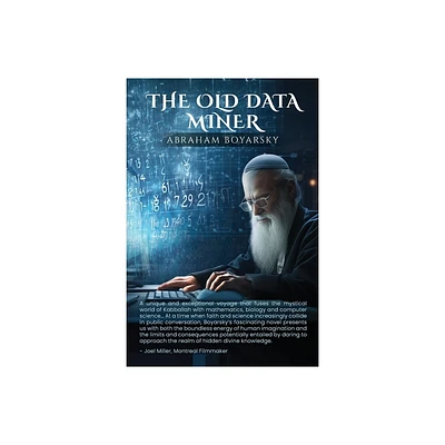 The Old Data Miner - by Abraham Boyarsky (Paperback)