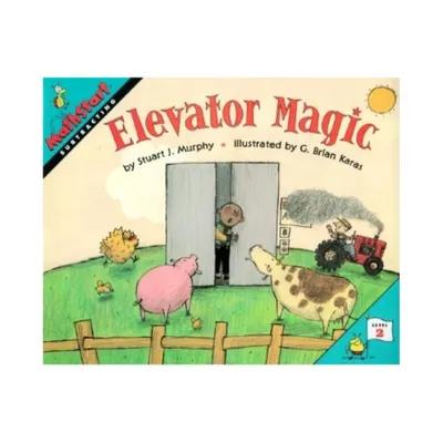 Elevator Magic - (Mathstart 2) by Stuart J Murphy (Paperback)