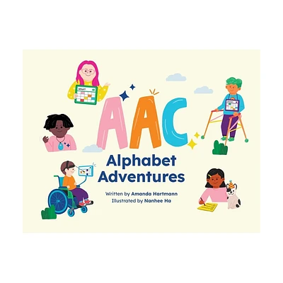 AAC Alphabet Adventures - by Amanda C Hartmann (Paperback)