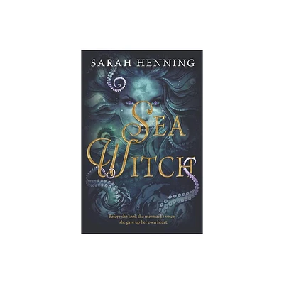 Sea Witch - by Sarah Henning (Paperback)