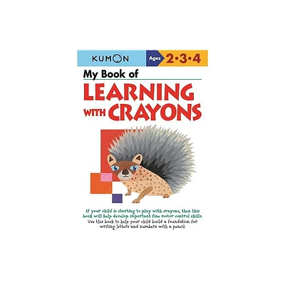 My Book of Learning with Crayons - by Kumon (Paperback)