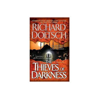 The Thieves of Darkness - by Richard Doetsch (Paperback)