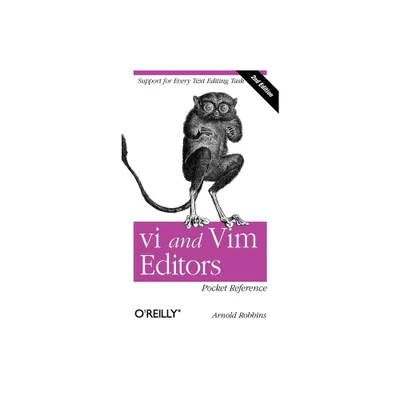 VI and VIM Editors Pocket Reference - 2nd Edition by Arnold Robbins (Paperback)