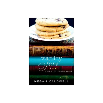 Vanity Fare - by Megan Caldwell (Paperback)