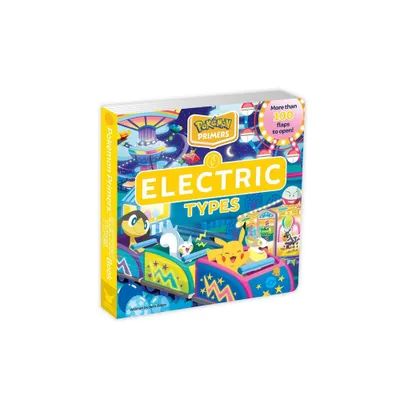 Pokmon Primers: Electric Types Book - by Josh Bates (Board Book)