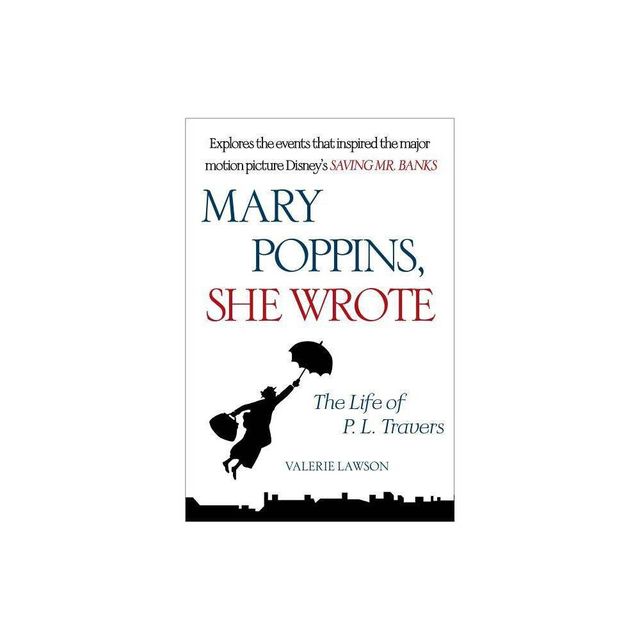 Mary Poppins, She Wrote - by Valerie Lawson (Paperback)