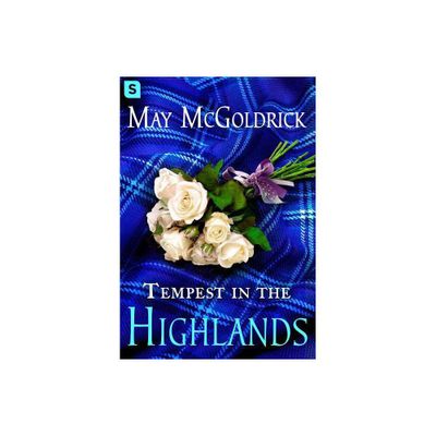 Tempest in the Highlands - (Scottish Relic Trilogy) by May McGoldrick (Paperback)