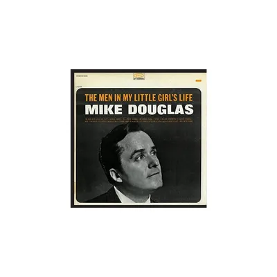 Mike Douglas - Men in My Little Girls Life (CD)