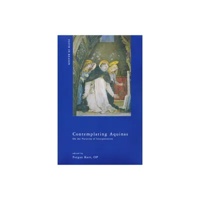 Contemplating Aquinas - by Fergus Kerr Op (Paperback)