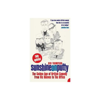 Sunshine on Putty - by Ben Thompson (Paperback)