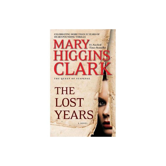 The Lost Years (Reissue) (Paperback) by Mary Higgins Clark