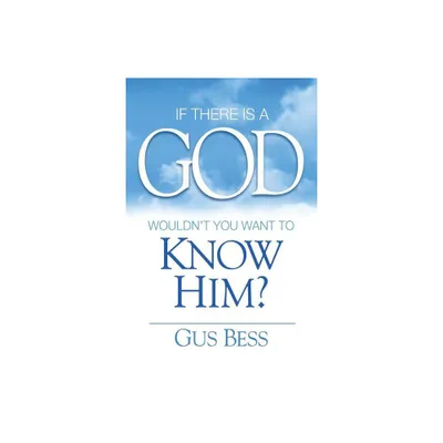 If There Is a God - by Gus Bess (Paperback)