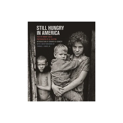 Still Hungry in America - (Southern Foodways Alliance Studies in Culture, People, and P) by Robert Coles (Paperback)