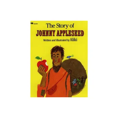 The Story of Johnny Appleseed - by Aliki (Paperback)