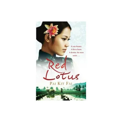 Red Lotus - by Pai Kit Fai (Paperback)