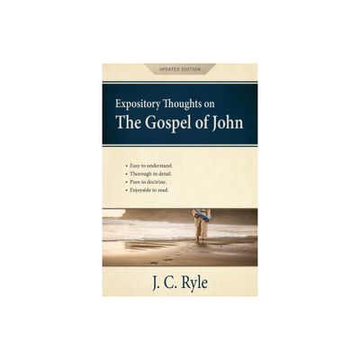 Expository Thoughts on the Gospel of John [Annotated, Updated] - by J C Ryle (Paperback)