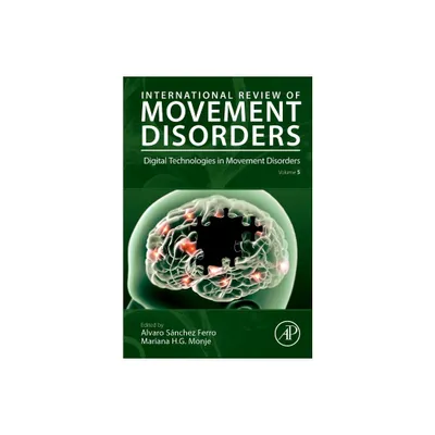 Digital Technologies in Movement Disorders - (International Review of Movement Disorders) (Hardcover)