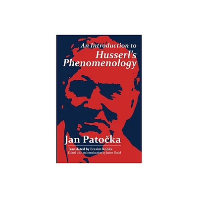 An Introduction to Husserls Phenomenology - by Jan Patocka (Paperback)